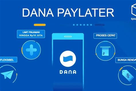 Manfaatkan Fitur DANA PayLater Pinjaman Cepat Tanpa Syarat KTP Di