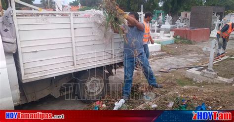 Hoy Tamaulipas Tamaulipas Municipio De Victoria Limpia Panteones E