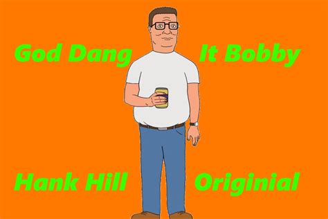 Hank Hill God Dang It Bobby Original Sound Clip King Of The Hill