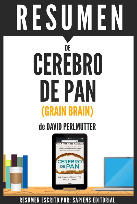 Cerebro de Pan (Grain Brain): Resumen Completo del Libro de David ...