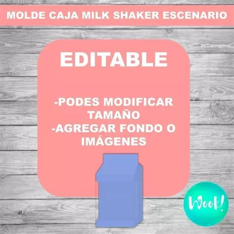 Kit Imprimible Molde Caja Milk Shaker Escenario Editable En Venta En