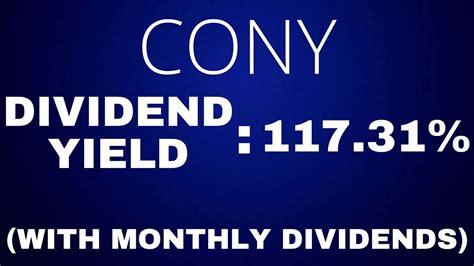 This Dividend Etf Yields 117 And Pays Monthly Dividends Cony Etf