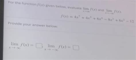 Solved For The Function Fx Given Below Evaluate Lim Fx