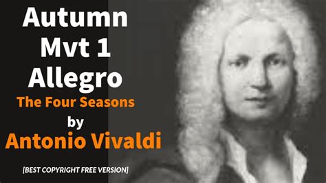 Vivaldi Autumn L Autunno St Movement Allegro The Four Seasons