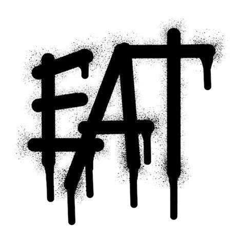 Premium Vector Graffiti Eat Text With Black Spray Paint