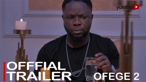 Ofege 2 Yoruba Movie 2023 Official Trailer Now Showing On