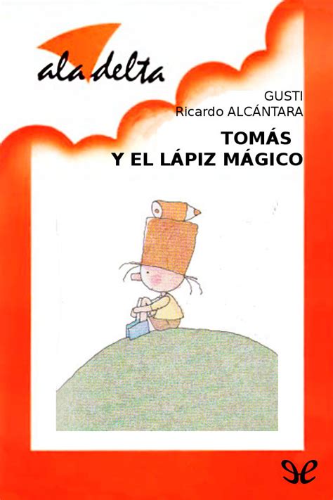 Leer Tom S Y El L Piz M Gico De Ricardo Alc Ntara Sgarbi Libro Completo