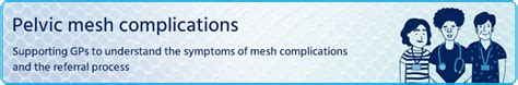 Pelvic Mesh Complications Elearning For Healthcare