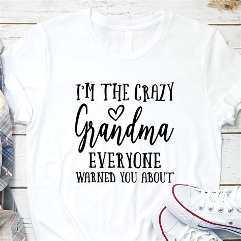 Im The Crazy Grandma Everyone Warned You About Shirt Etsy