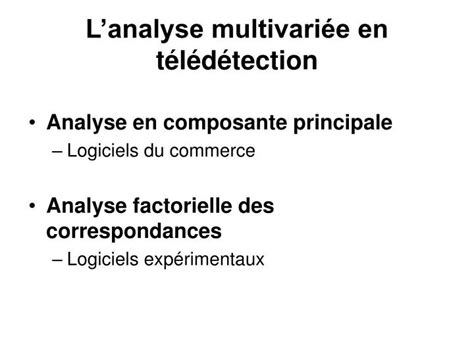 PPT Lanalyse multivariée en télédétection PowerPoint Presentation