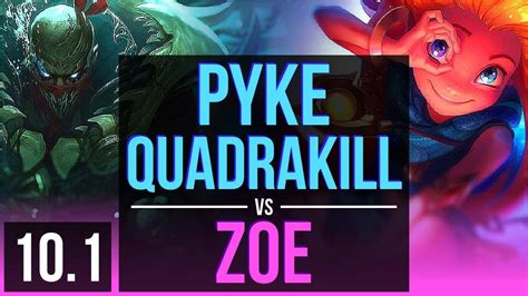 PYKE Vs ZOE MID Quadrakill Rank 4 Pyke 900 Games 2 Early Solo