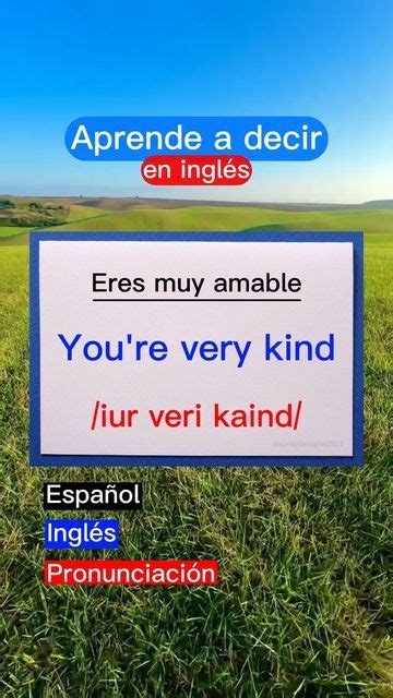 Aprendé Inglés on Instagram Aprende a decir eres muy amable en inglés