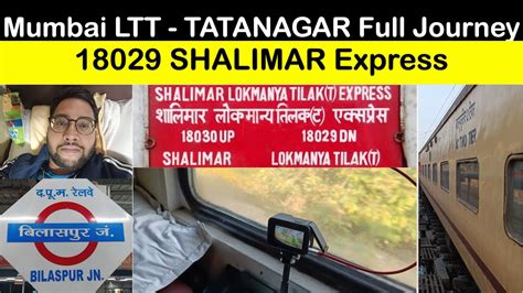 Mumbai Ltt Tatanagar Full Journey Shalimar Express Youtube