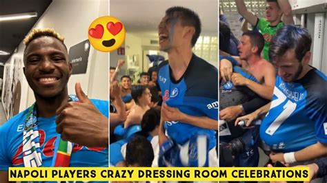 Napoli Players Crazy Dressing Room Celebrations After Winning Their