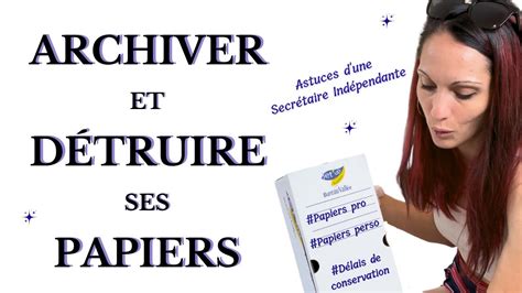 Comment Archiver Ses Documents Et Papiers Administratifs Et Quand Les