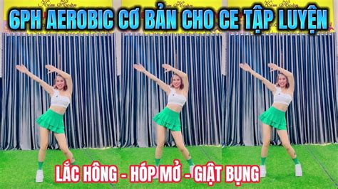 CÁC ĐỘNG TÁC AEROBIC CƠ BẢN Dành Cho Các CE Đi Biểu Diễn YouTube