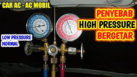 Ac Mobil Penyebab Hp Bergetar Tekanan High Pressure Tidak Stabil