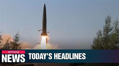 N Korea Fires Two Short Range Ballistic Missiles Towards East Sea On