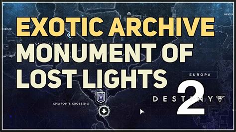 Monument Of Lost Lights Exotic Archive Destiny Youtube