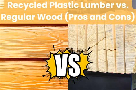 Recycled Plastic Lumber vs. Regular Wood (Pros and Cons) - Building ...