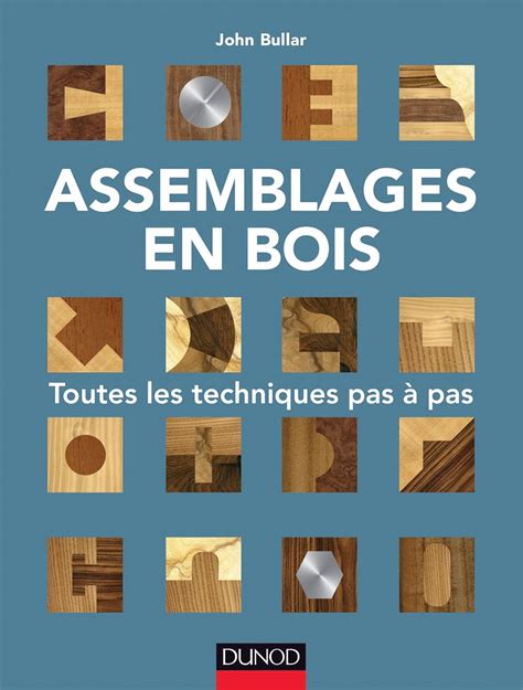 Amazon fr Assemblages en bois Toutes les techniques pas à pas