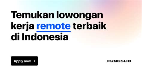 Lowongan Kerja Remote WFH Terbaru Januari 2025 Fungsi Id