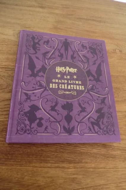 GROS LIVRE HARRY POTTER le grand livre des créatures 206 p monstres