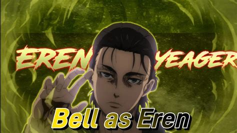 Danmachi Reagindo Ao Rap Do Eren Bell As Eren Lexclash YouTube