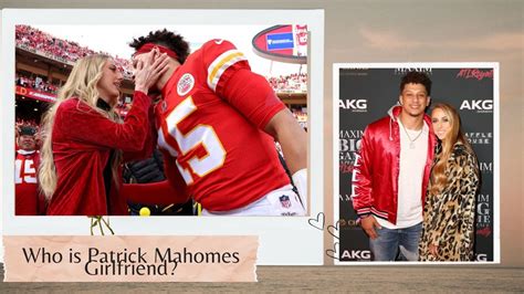 Who Is Patrick Mahomes Girlfriend: Are They Still Dating Or Married?