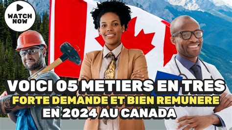 Voici Les M Tiers En Forte Demande Et Vraiment Bien Pay S Au Canada