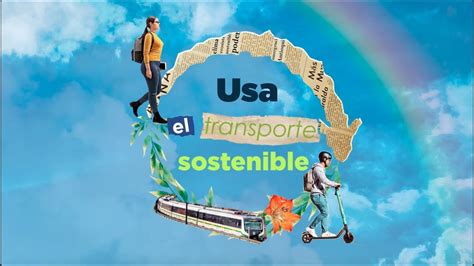 Usa El Transporte Sostenible YouTube