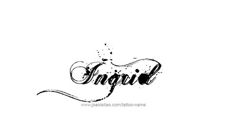 Tattoo Design Name Ingrid Name Tattoo Designs Female Names Name