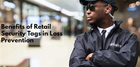 Benefits Of Retail Security Tags In Loss Prevention