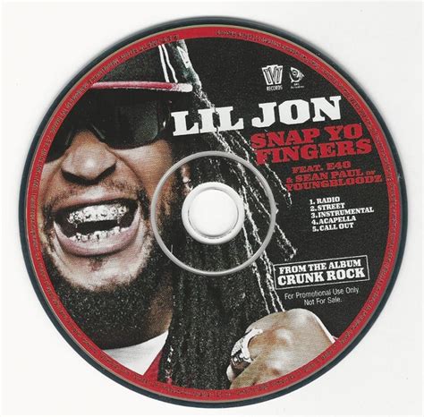 Lil Jon* Feat. E40* & Sean Paul - Snap Yo Fingers (2006, CD) | Discogs