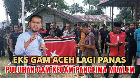 GAM Aceh Timur Ngamuk Sebut KPA Pengkhianat YouTube