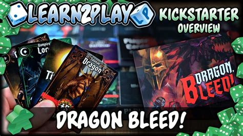 Learn To Play Presents Kickstarter Overview For Dragon Bleed YouTube