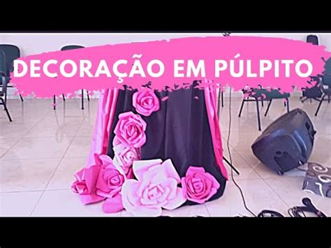 Decora O F Cil Em P Lpito De Igreja Culto De Irm S Dicas De Decora O