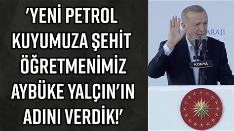 Erdo An Dan Gabar Da Yen Petrol M Jdes Kuyumuza Eh T Retmen M Z