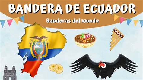 La Bandera De Ecuador Caracter Sticas Colores E Historia