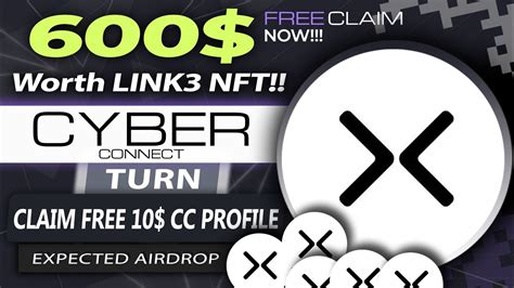 Worth Cyberconnect And Link Nft Airdrop How To Claim Cyber