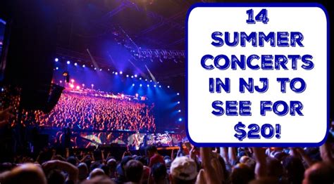 14 Summer Concerts In New Jersey To See For 20 Things To Do In New