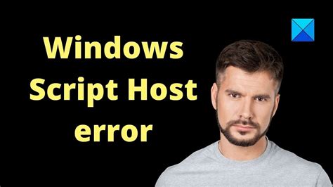 Fix Windows Script Host Error On Windows Startup YouTube