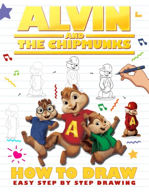 Buy How To Draw Alvin And The Chipmunks A Simple Step By Step Guide To