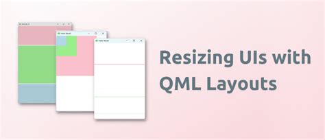 Resizing Uis With Qml Layouts Dmc Inc