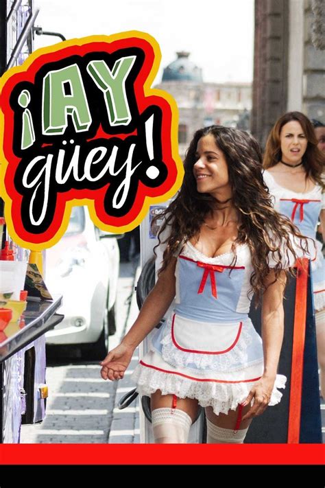 ¡ay Güey Season 1 Episodes Streaming Online Free Trial The Roku