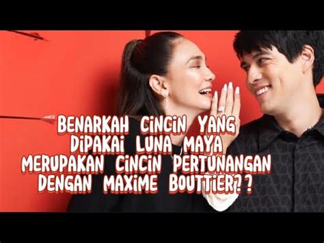 Luna Maya Maxime Bouttier Gunakan Cincin Couple Bikin Penasaran Netizen