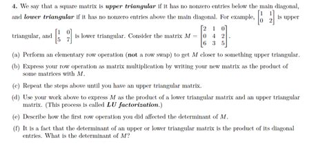 Solved 4 We Say That A Square Matrix Is Upper Triangular If