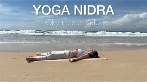 Derin Huzur Yolculuğu Yoga Nidra Meditasyonu YouTube