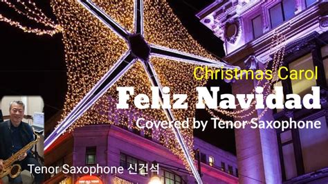 Christmas Carol Feliz Navidad Tenor Saxophone