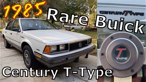 1985 Buick Century T Type Rare Eighties GM Car With A 3 8L V6 YouTube